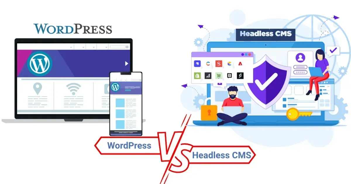 WordPress vs. Headless Websites: Learning to Walk on the Cutting Edge